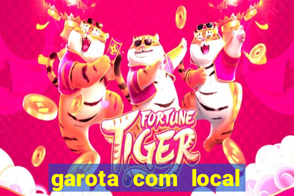 garota com local em joinville